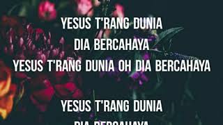 Download lagu Lagu Rohani Kristen 'Yesus T'rang Dunia' mp3 Download lagu Lagu Rohani Kristen 'Yesus T'rang Dunia' mp3
