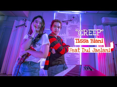 Creep - Radiohead (Cover By Tissa Biani Ft. Dul Jaelani) #TissaBiani