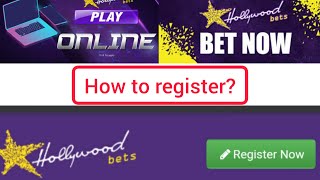 how to register on HOLLYWOODBETS