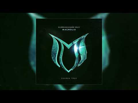 Eldream & Mark Wild - Magnolia