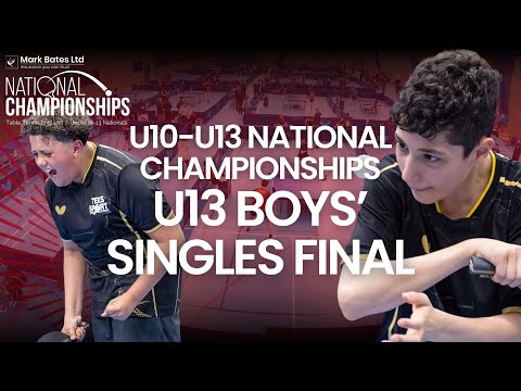 U13 Boys’ Singles Final | Mark Bates Ltd U10-U13 National Championships 2024 | Table Tennis England