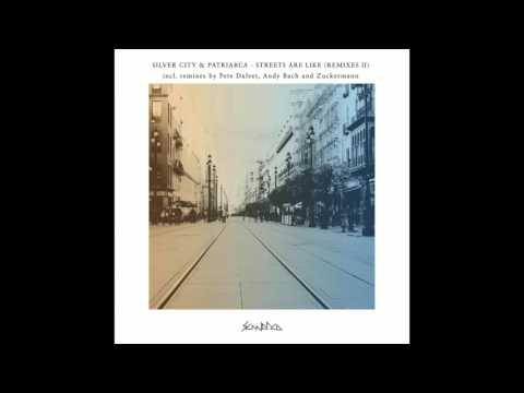 Silver City & Patriarca - Streets Are Like (Andy Bach Remix)