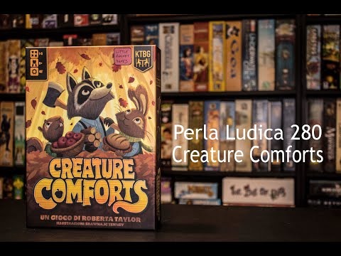 Perla Ludica 280 - Creature Comforts