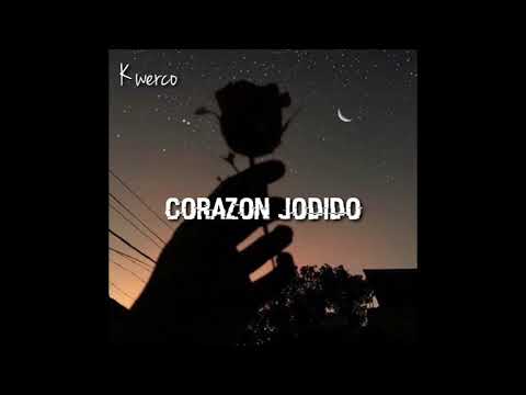 K-WERCO//CORAZON JODIDO 2020