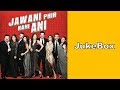 Jawani Phir Nahi Ani Audio JukeBox 2015 Humayun Mehwish Sohai Hamza Lollywood JukeBoxes