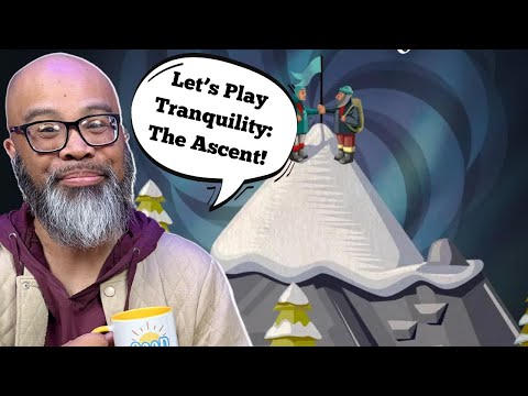 Tranquility: The Ascent Solo Play Through