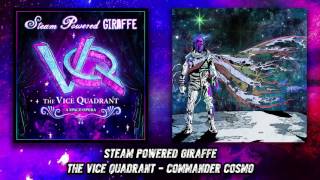Steam Powered Giraffe - Commander Cosmo (Audio)
