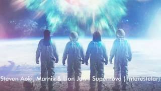 Steven Aoki, Marnik &amp; Lion Jon - Supernova ( Interestelar)