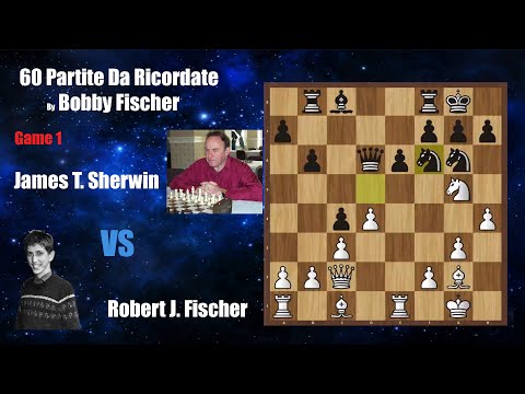 60 Partite da Ricordare di Bobby Fischer - Game 1 - Fischer vs Sherwin - 1957