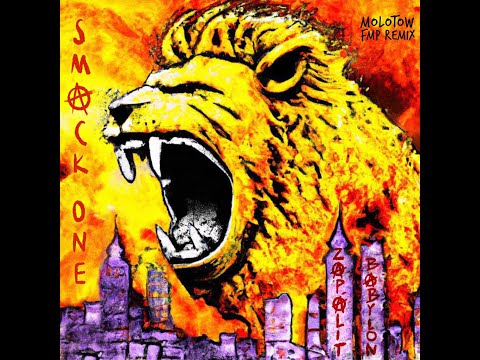 SMACK ONE - ZAPÁLIT BABYLON (MOLOTOW FMP REMIX)