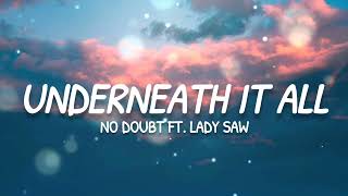 Download lagu No Doubt - Underneath It all (Lyrics) ft. Lady Saw mp3 Download lagu No Doubt - Underneath It all (Lyrics) ft. Lady Saw mp3