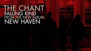 THE CHANT - Falling Kind (full track teaser)