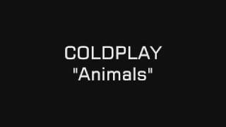 Coldplay - Animals (live version)