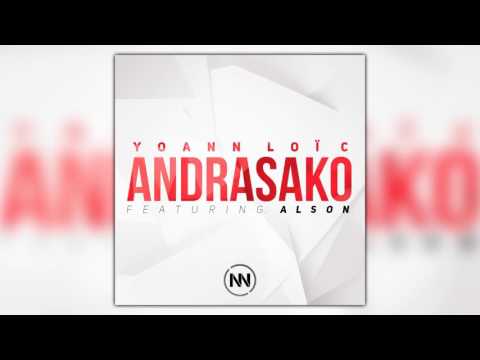 Yoann Loïc Feat.  Alson - Andrasako (Official Audio)