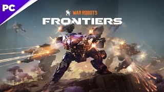 War Robots: Frontiers - Construct and customize, squad up with Pilots online | PC Gameplay