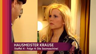 Hausmeister Krause, Staffel 4 - Folge 4: Die Sexmaschine