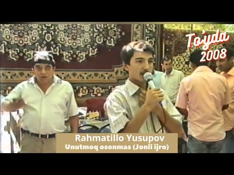 Rahmatillo Yusupov Unutmoq osonmas (To'yda 2008-yil)