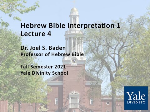 Hebrew Bible Interpretation 1, Lecture 4