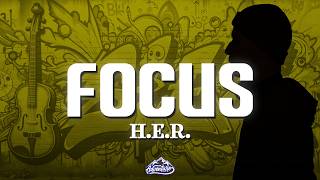 Download lagu H.E.R. - Focus (Lyrics) mp3