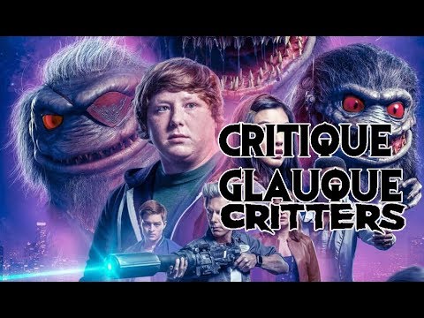 La Critique Glauque #80 : Critters : A New Binge (2019) : LA SERIE CRITTERS !!