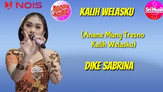 Download lagu LIRIK LAGU KALIH WELASKU (ANANE MUNG TRESNO KALIH WELASKU ) - DIKE SABRINA #lirik #liriklagu mp3