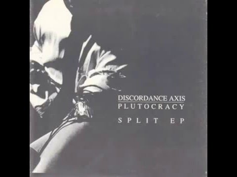 DISCORDANCE AXIS/PLUTOCRACY - Split EP (1995)
