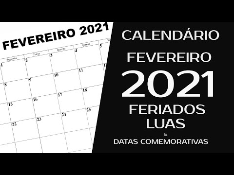 CALENDÁRIO FEVEREIRO 2021 COM FERIADOS e LUAS DO MÊS DE FEVEREIRO DE 2021