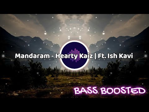 Hearty Kaiz - "Mandaram"(මන්දාරම්) Ft. Ish Kavi | BASS BOOSTED | ONE MUSIC LK