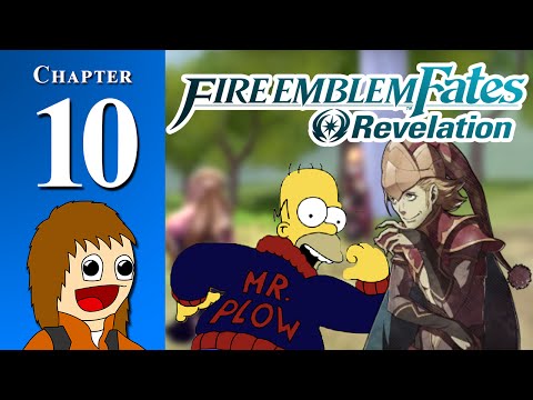 Fire Emblem Fates: REVELATION: Call Mr. Plow - Chapter 10