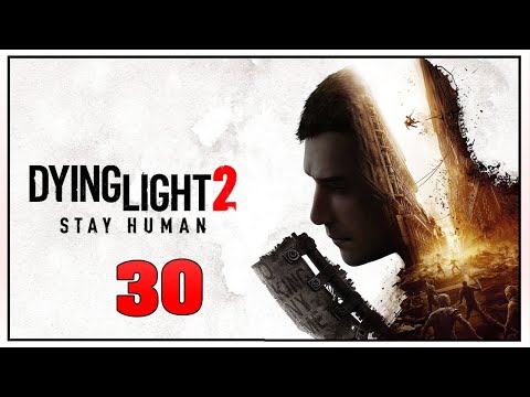 Dying Light 2 Gameplay Deutsch Part 30 Schwerer weg bis zu Spitze des VNC Turms