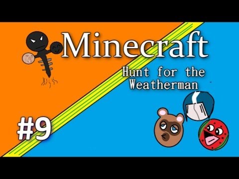 Minecraft: Hunt For the Weatherman - Episode 9 *Falling Faster Into Doobs' Massive Hole*