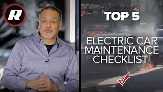 Top 5: Electric Car Maintenance Schedule & Checklist | Cooley On Cars