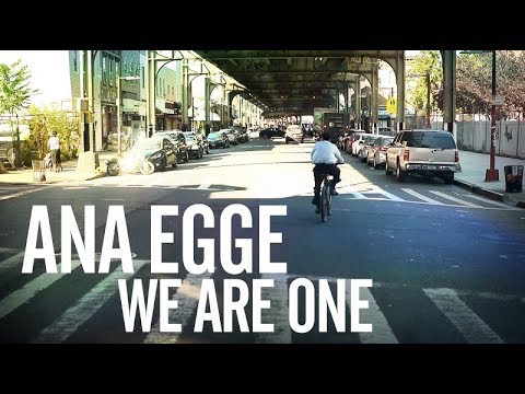 Ana Egge - We Are One
