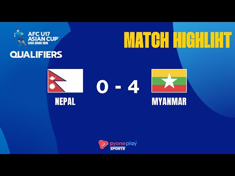 Match Highlights,2026 AFC U-17 Asian Cup Qualifiers,NEPAL 0 – 4  MYANMAR