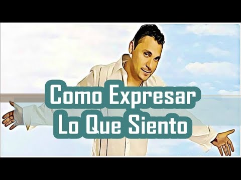 Como Expresar Lo Que Siento Jean Carlos Centeno