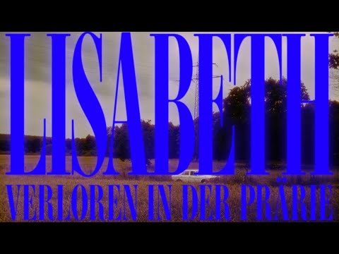 LISABETH - verloren in der prärie (Official Video) 