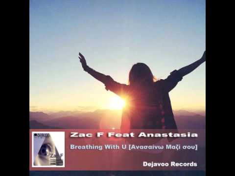 Zac F  Feat Anastasia -  Breathing With U  [Ανασαίνω Μαζί σου] [H@K Afro Deep Mix]