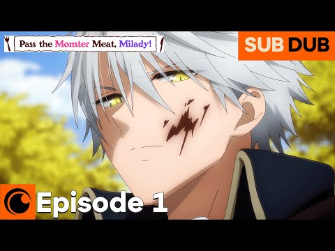 Pass the Monster Meat, Milady! Episode 1 SUB/DUB | A Jerky is a Promise: Skatzbitt