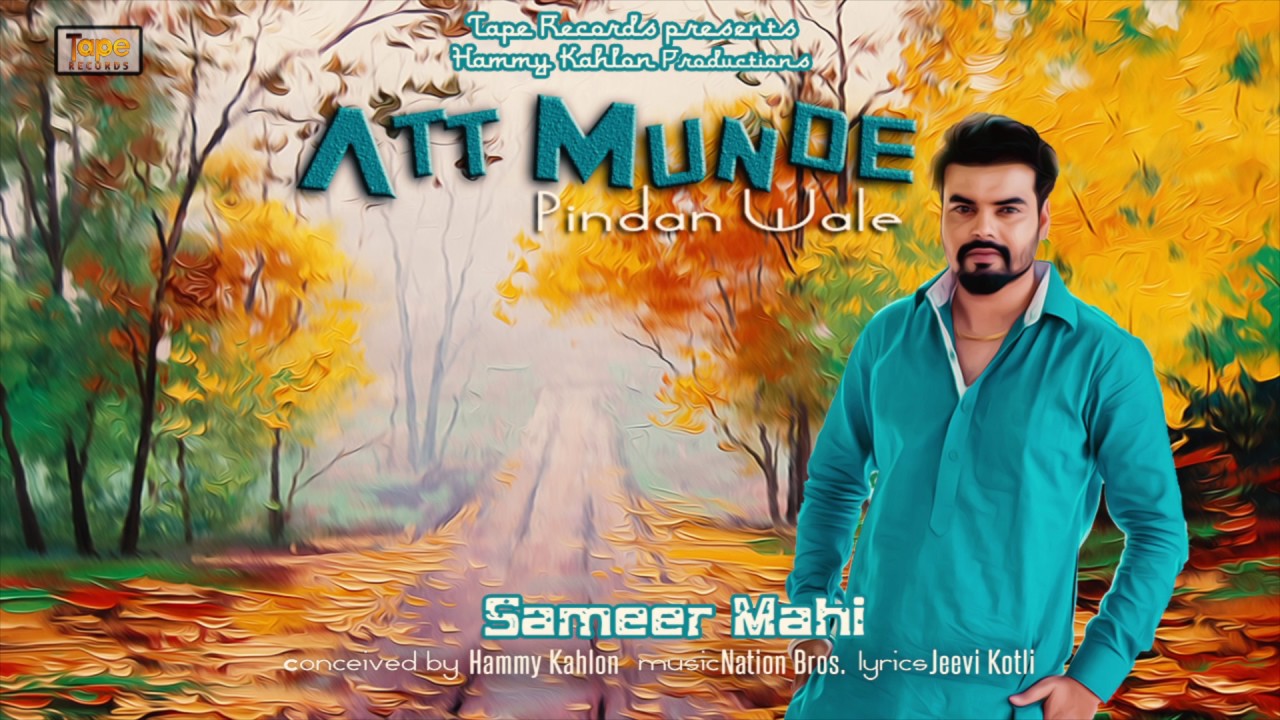 Att Munde Pinda Wale (Title) Lyrics  | Att Munde Pinda Wale | Sameer Mahi | Sameer Mahi | Nation Bros