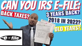 Can you e-file old tax returns? | TCC