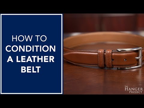 How to condition a leather belt