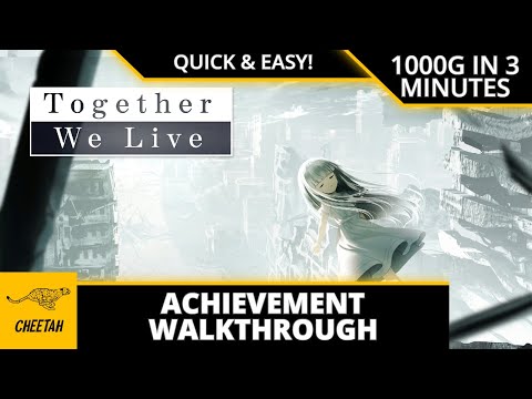 Together We Live - Achievement Walkthrough (1000 GAMERSCORE IN 3 MINUTES) VERY QUICK & EASY!!