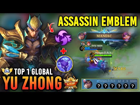 MANIAC!! YU ZHONG ASSASSIN EMBLEM NEW META | TOP 1 GLOBAL YU ZHONG BEST BUILD 2023 - MOBILE LEGENDS
