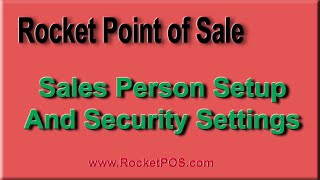 Sales People and Security Rights in Rocket Point Of Sale