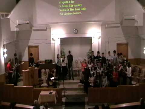 "Viata far` de Tine" - Grupul de inchinare + Corul de Adolescenti si Tineri.