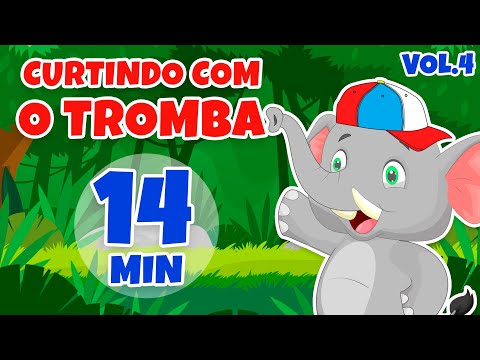 Curtindo com o Tromba Vol. 4 - Giramille 14 min | Desenho Animado Musical