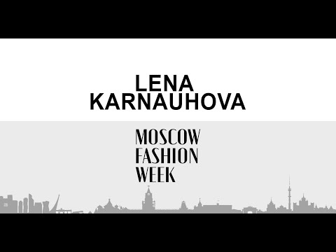 LENA KARNAUHOVA Moscow Fashion Week | DNMAG