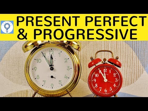 Present Perfect & Present Perfect Progressive - English Tenses 2 | English Grammar