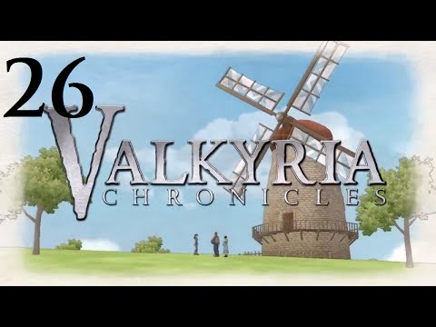 Citadel Ghirlandaio | Part 26 | Valkyria Chronicles Remastered