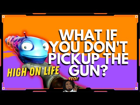 What Your Sister Says If You Don't Pick Up The Gun | High On Life